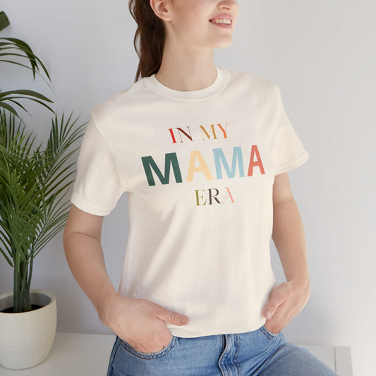 Colorful In My Mama Era T-Shirt, Mama Shirt, Gift for Mom,