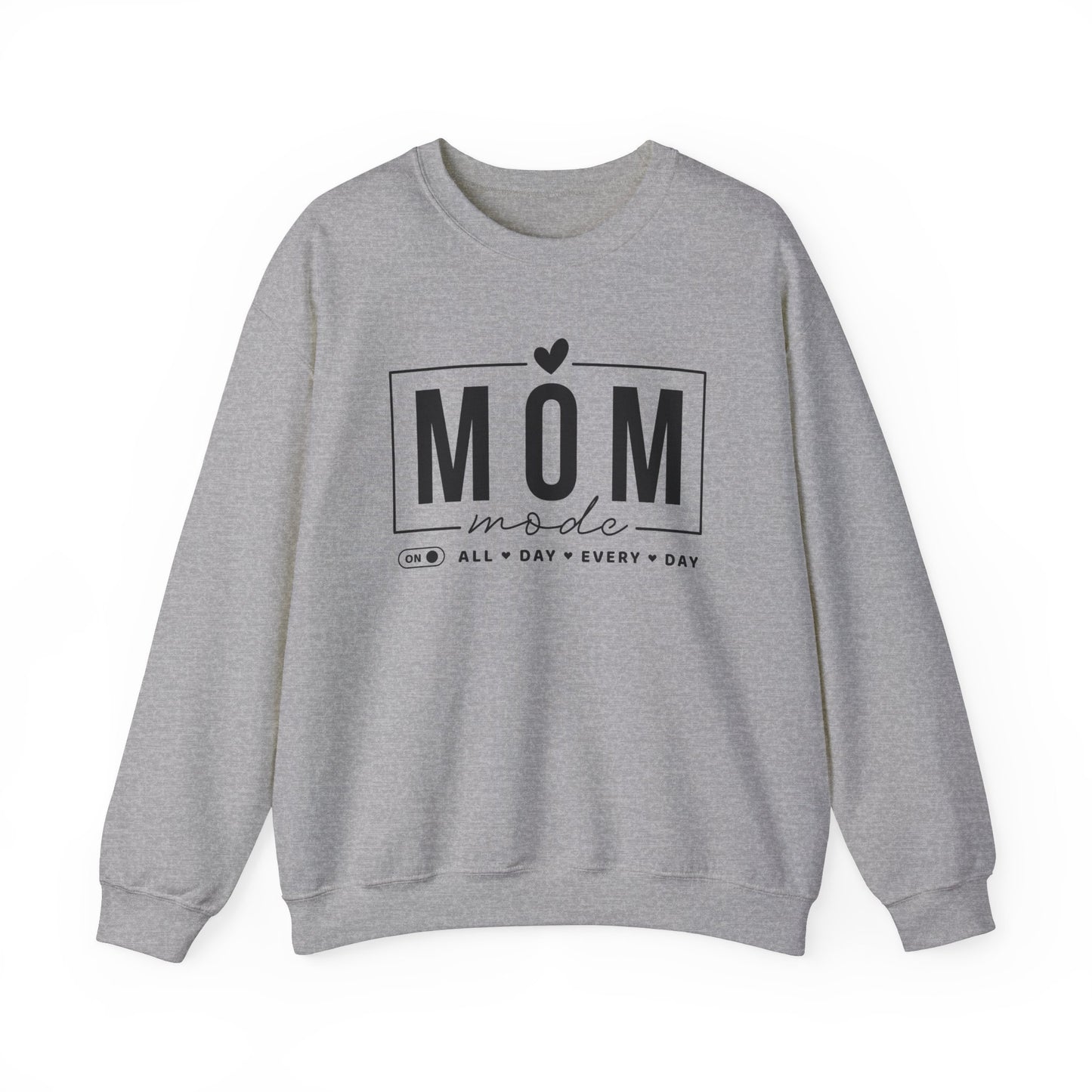 Mom Mode On Sweatshirt