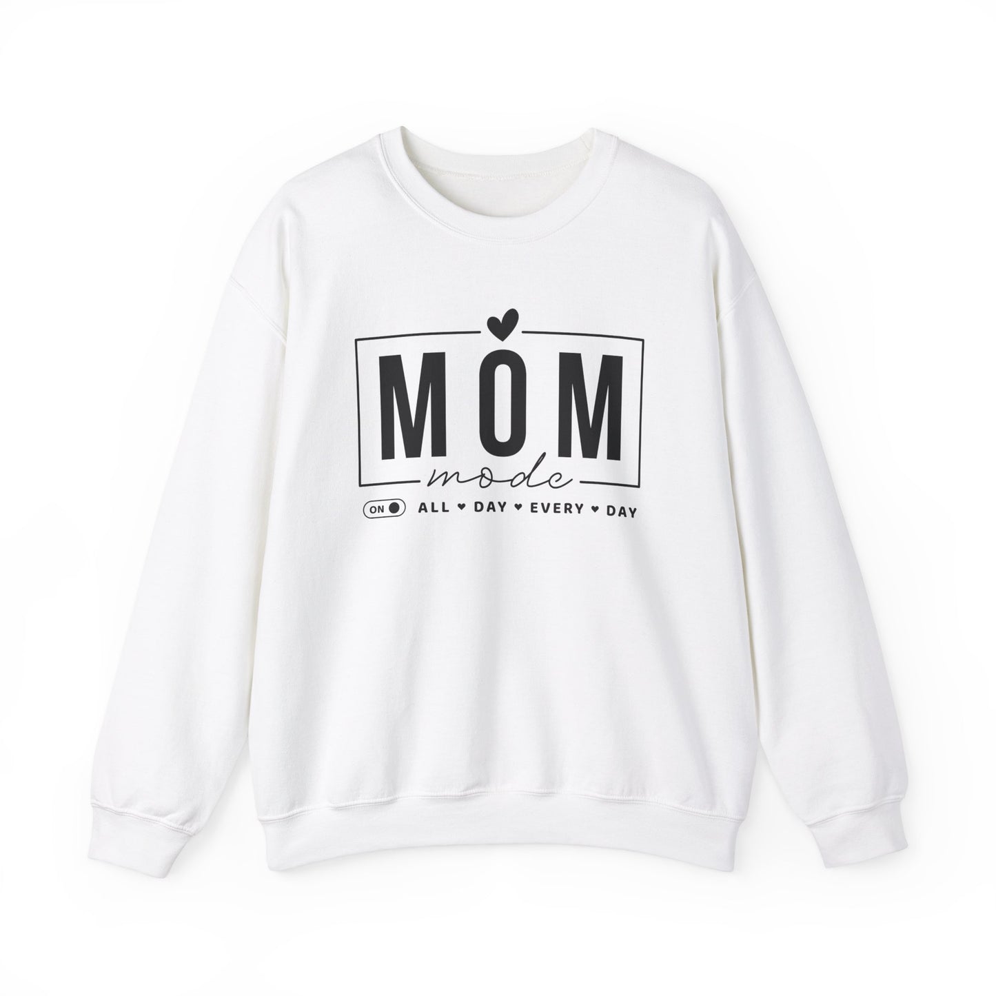 Mom Mode On Sweatshirt