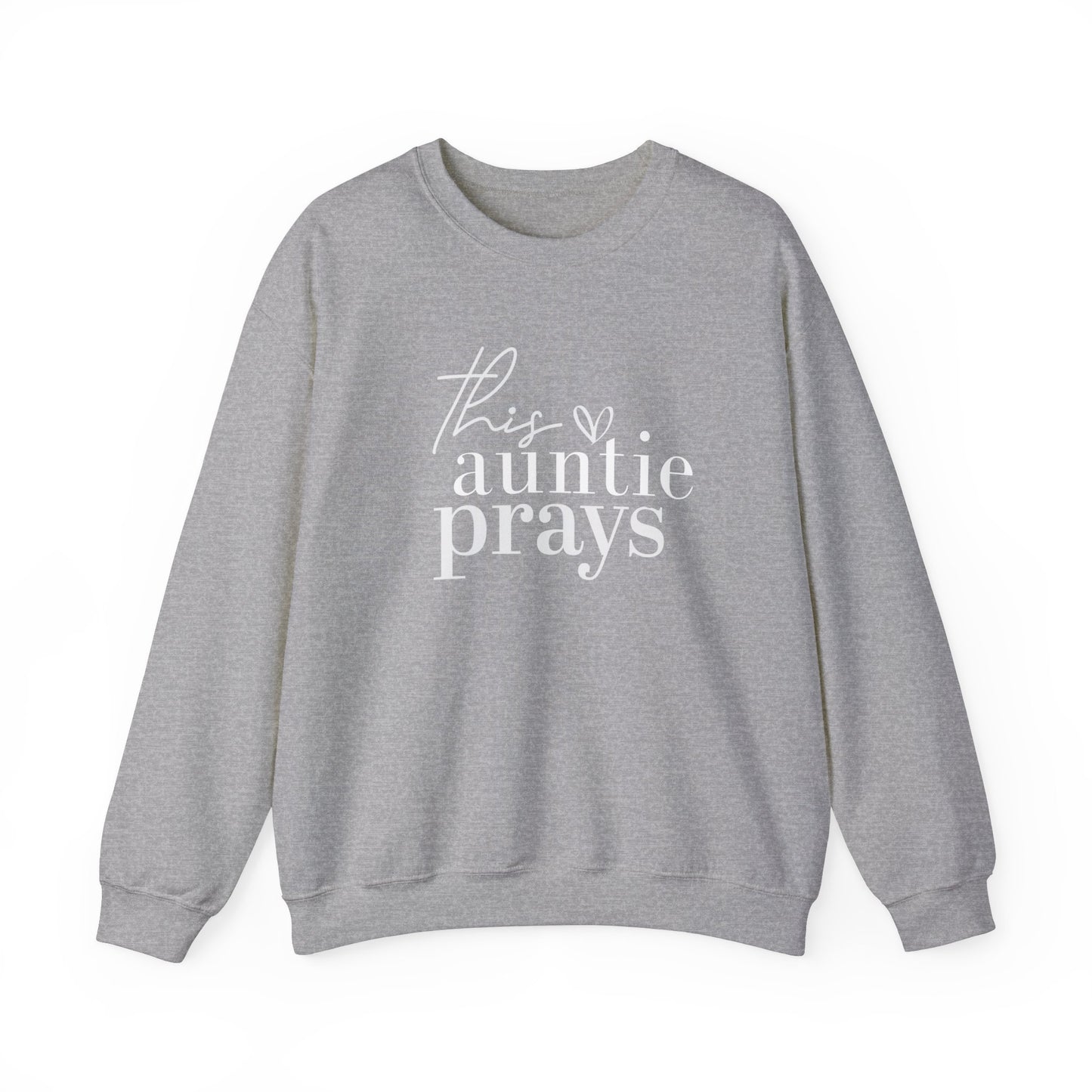 This Auntie Prays Sweatshirt