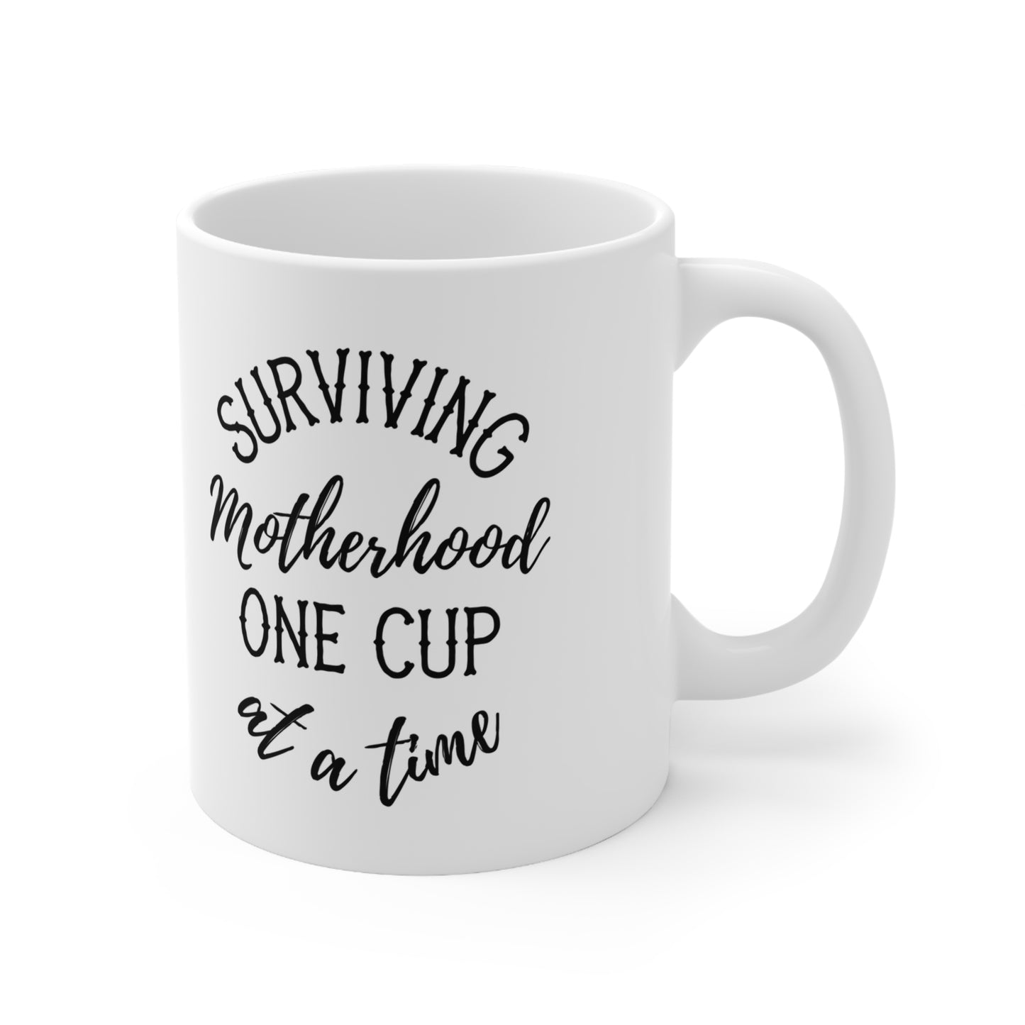 Surviving Motherhood One Cup at a Time Mug, 11oz