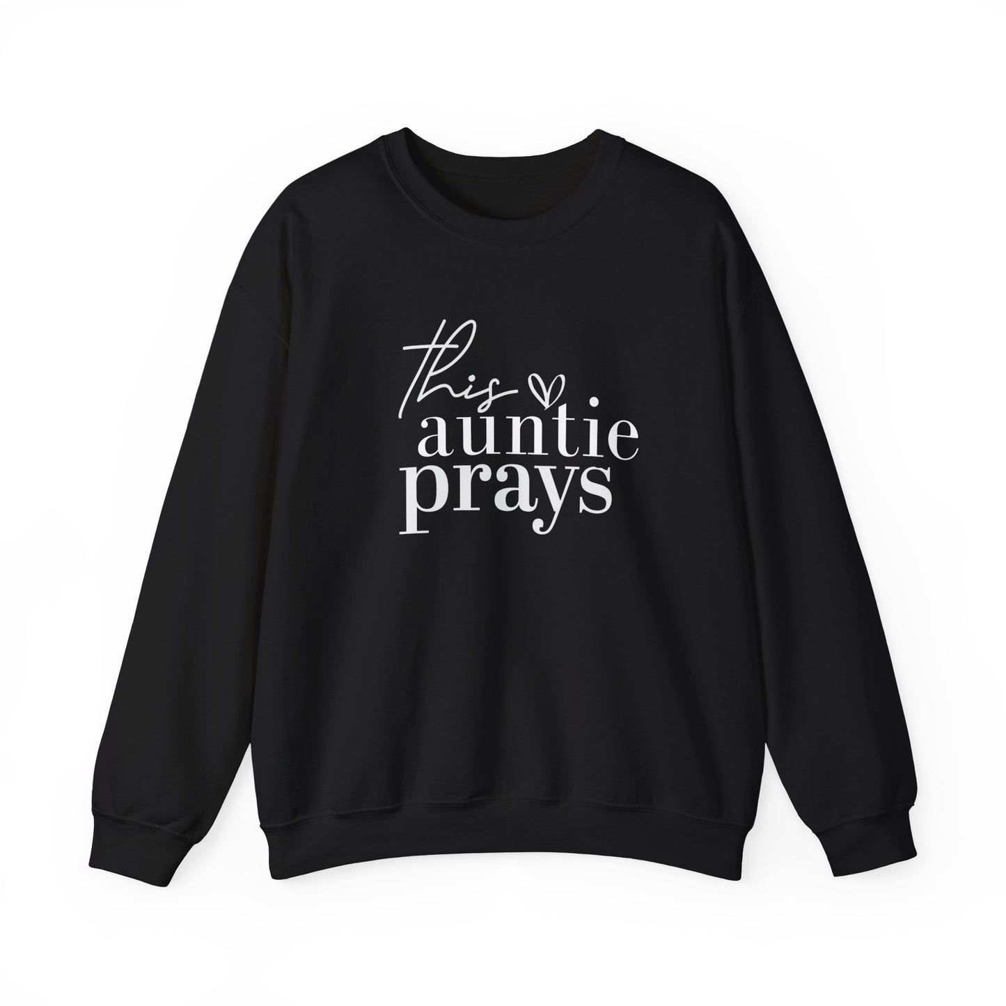 This Auntie Prays Sweatshirt