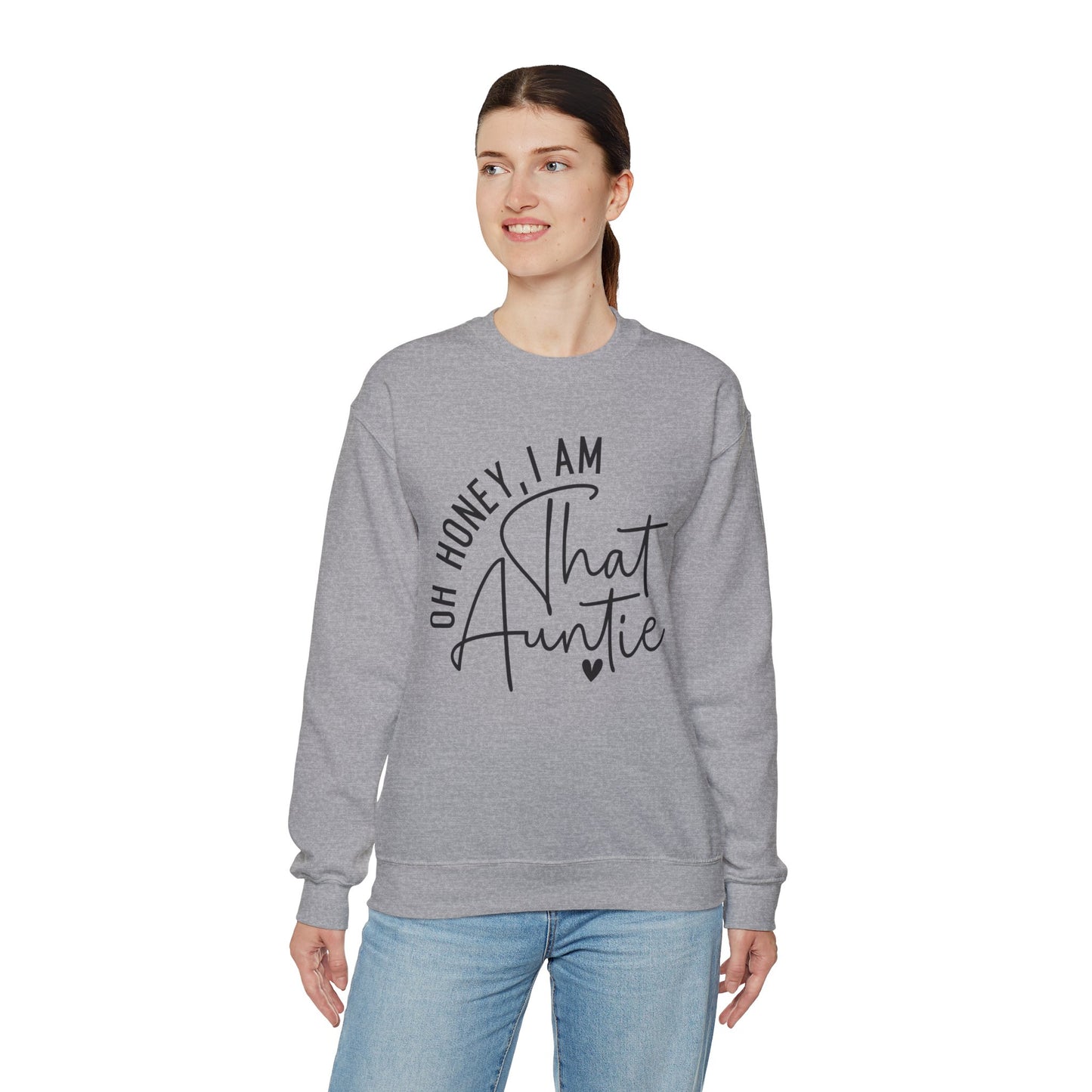 Oh, Honey I am That Auntie Sweatshirt, Auntie Sweatshirt, Aunt Sweatshirt, TiTi Sweatshirt