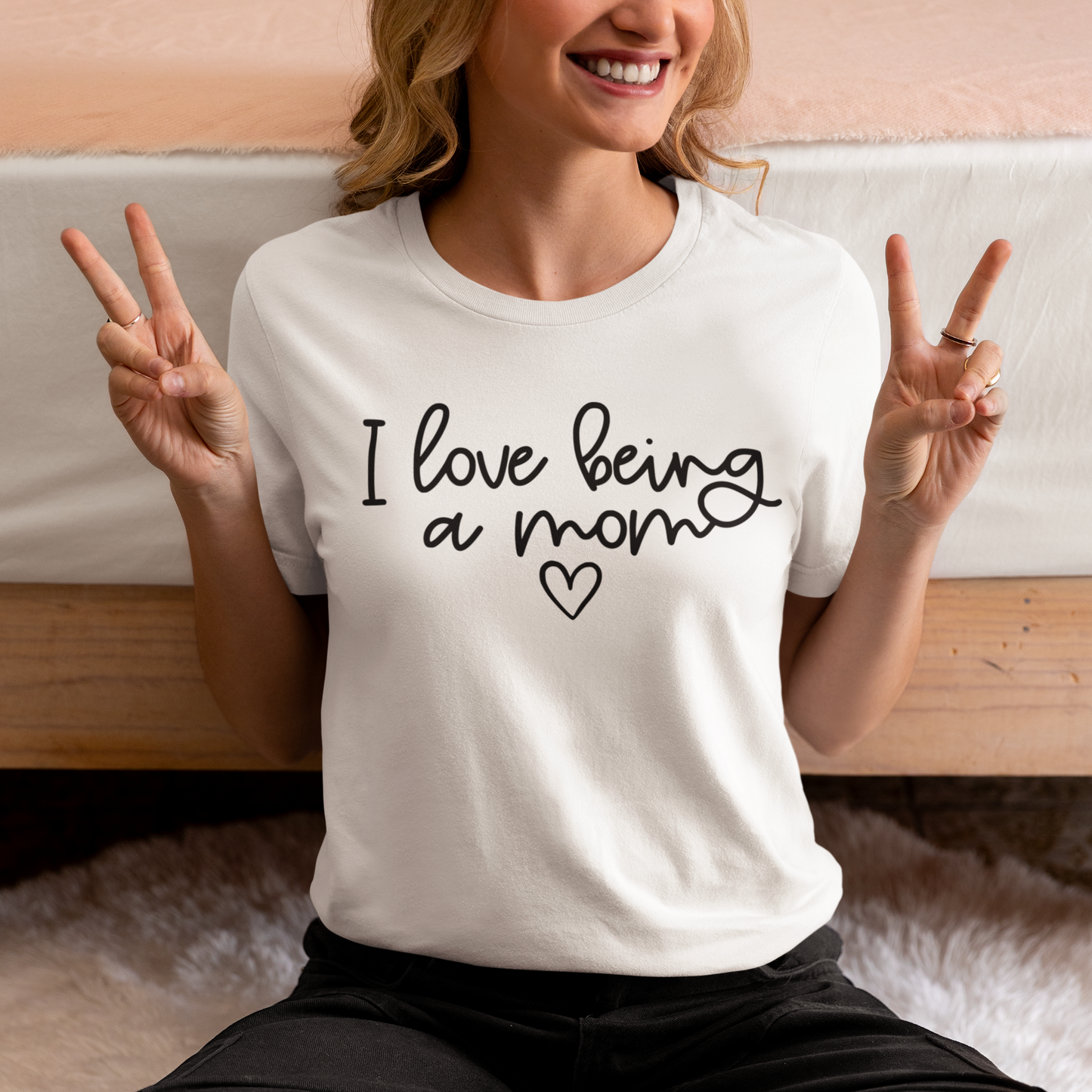 I Love Being A Mom T-Shirt