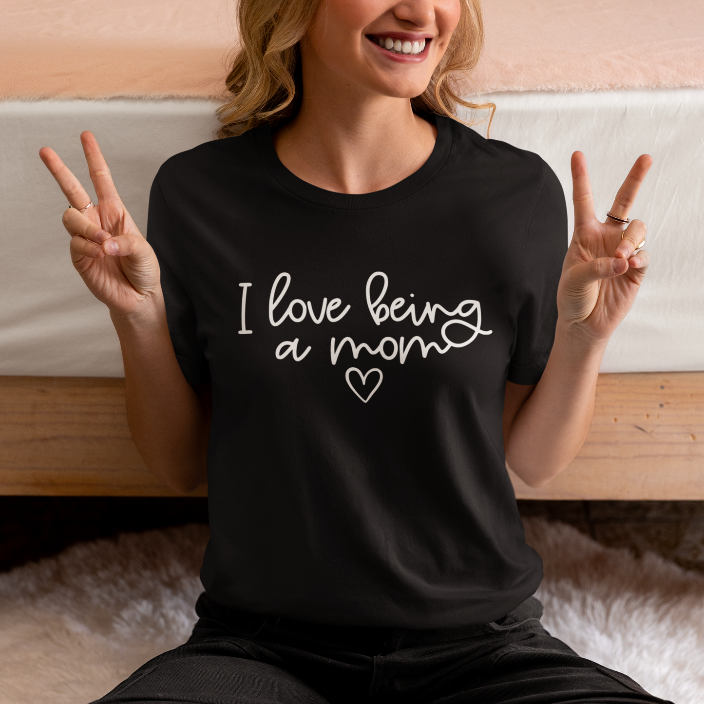 I Love Being A Mom T-Shirt